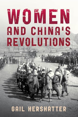 Imagen de archivo de Women and China's Revolutions (Critical Issues in World and International History) a la venta por Michael Lyons