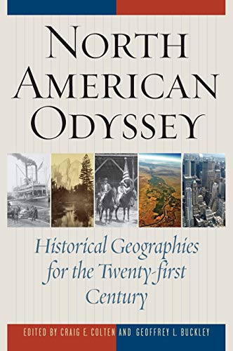 Beispielbild fr North American Odyssey: Historical Geographies for the Twenty-first Century zum Verkauf von Michael Lyons