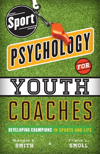 Beispielbild fr Sport Psychology for Youth Coaches: Developing Champions in Sports and Life zum Verkauf von Goodwill Books