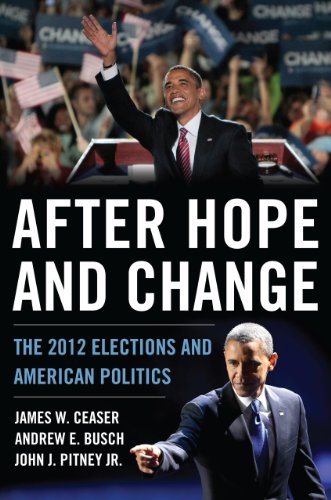 Beispielbild fr After Hope and Change : The 2012 Elections and American Politics zum Verkauf von Better World Books