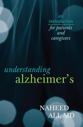 Imagen de archivo de Understanding Alzheimer's : An Introduction for Patients and Caregivers a la venta por Better World Books