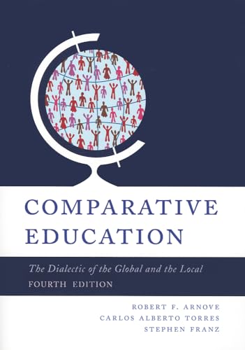 Stock image for Comparative Education: The Dialectic of the Global and Local for sale by ThriftBooks-Dallas