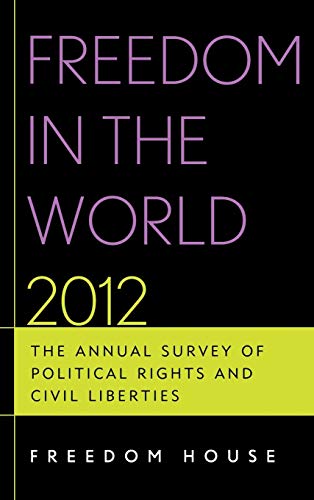 9781442217942: Freedom in the World 2012: The Annual Survey of Political Rights and Civil Liberties