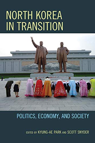 Beispielbild fr North Korea in Transition: Politics, Economy, and Society zum Verkauf von HPB-Diamond