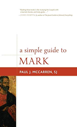 9781442218840: A Simple Guide to Mark (Volume 2) (Simple Guides to the Gospels, 2)