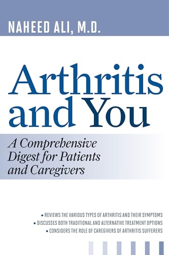 Imagen de archivo de Arthritis and You : A Comprehensive Digest for Patients and Caregivers a la venta por Better World Books