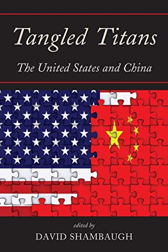 Stock image for Tangled Titans: The United States and China for sale by Wonder Book
