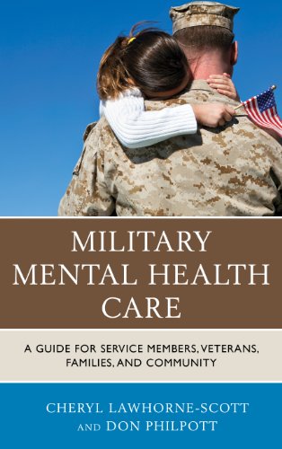 Beispielbild fr Military Mental Health Care : A Guide for Service Members, Veterans, Families, and Community zum Verkauf von Better World Books