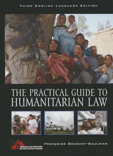 Stock image for The Practical Guide to Humanitarian Law for sale by Michael Lyons