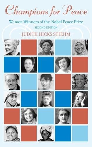 Stock image for Champions for Peace : Women Winners of the Nobel Peace Prize for sale by Better World Books