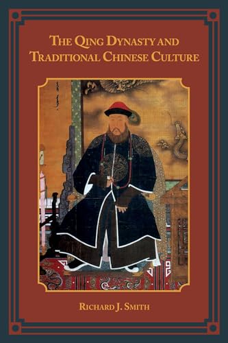 Beispielbild fr The Qing Dynasty and Traditional Chinese Culture zum Verkauf von Better World Books