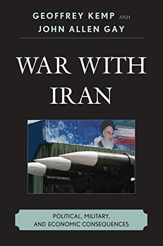 9781442221970: War With Iran: Political, Military, and Economic Consequences