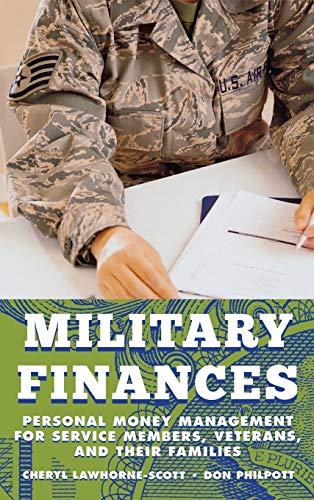 Stock image for Military Finances: Personal Money Management for Service Members, Veterans, and Their Families (Military Life) for sale by Michael Lyons