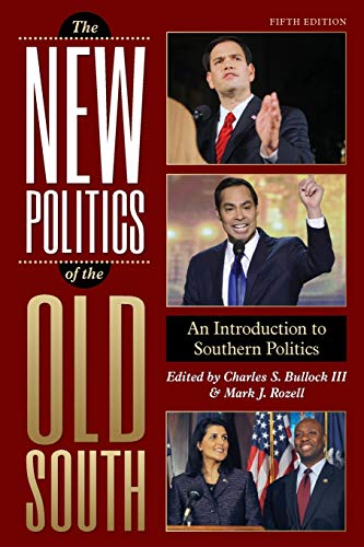 Stock image for The New Politics of the Old South : An Introduction to Southern Politics for sale by Better World Books