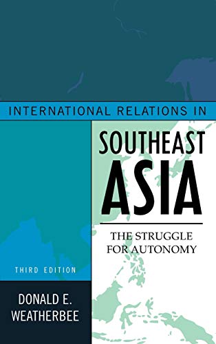 9781442222991: International Relations in Southeast Asia: The Struggle for Autonomy (Asia in World Politics)