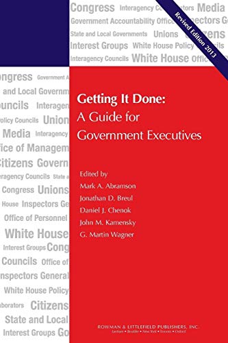 Beispielbild fr Getting It Done: A Guide for Government Executives (IBM Center for the Business of Government) zum Verkauf von Michael Lyons