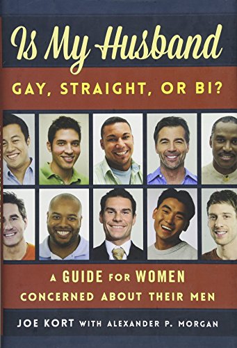 Stock image for Is My Husband Gay, Straight, or Bi?: A Guide for Women Concerned about Their Men for sale by Dream Books Co.