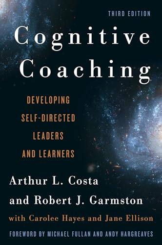 Stock image for Cognitive Coaching: Developing Self-Directed Leaders and Learners (Christopher-Gordon New Editions) for sale by HPB-Red