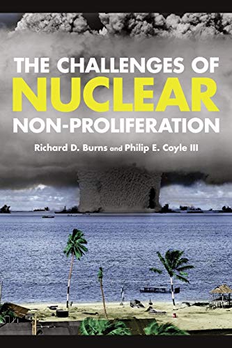 9781442223752: The Challenges of Nuclear Non-Proliferation (Weapons of Mass Destruction and Emerging Technologies)
