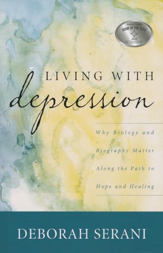Beispielbild fr Living with Depression: Why Biology and Biography Matter along the Path to Hope and Healing zum Verkauf von BooksRun