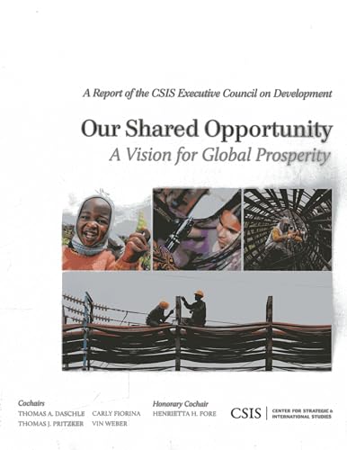 Stock image for Our Shared Opportunity: A Vision for Global Prosperity (CSIS Reports) for sale by Chiron Media