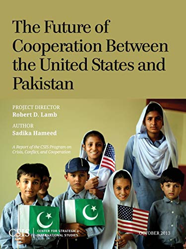 Stock image for The Future of Cooperation Between the United States and Pakistan Csis Reports for sale by PBShop.store US