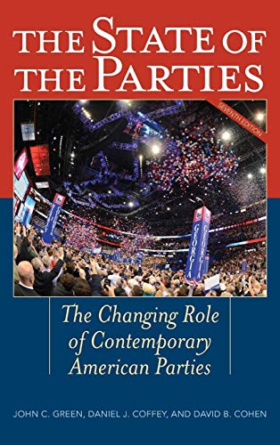 Imagen de archivo de The State of the Parties: The Changing Role of Contemporary American Parties a la venta por Michael Lyons