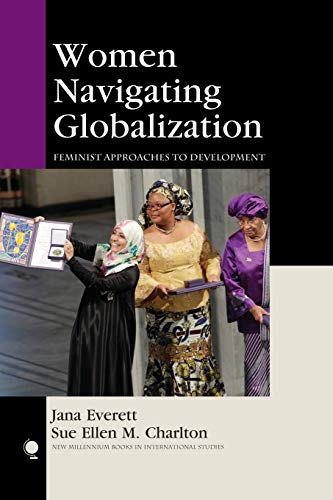 Beispielbild fr Women Navigating Globalization: Feminist Approaches to Development (New Millennium Books in International Studies) zum Verkauf von SecondSale