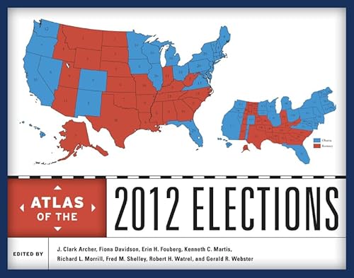 Stock image for Atlas of the 2012 Elections for sale by Bayside Books