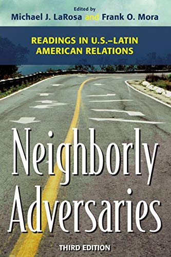 Imagen de archivo de Neighborly Adversaries: Readings in U.S.Latin American Relations a la venta por KuleliBooks