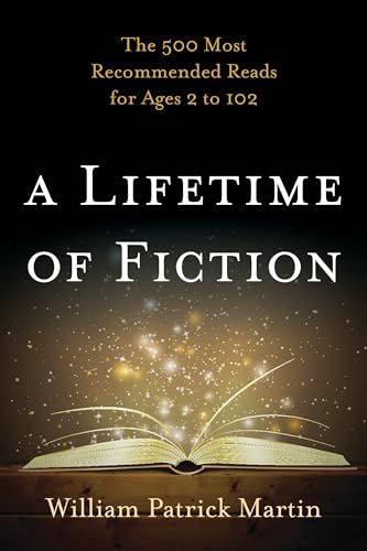 9781442229396: A Lifetime of Fiction: The 500 Most Recommended Reads for Ages 2 to 102