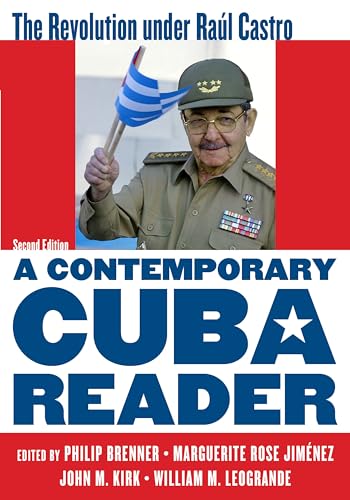 Stock image for A Contemporary Cuba Reader: The Revolution under Raúl Castro for sale by HPB-Red