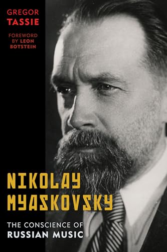 9781442231320: Nikolay Myaskovsky: The Conscience of Russian Music