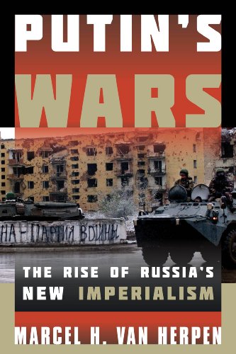 9781442231368: Putin's Wars: The Rise of Russia's New Imperialism