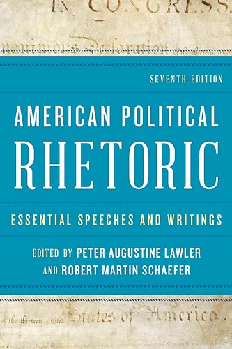 Stock image for American Political Rhetoric : Essential Speeches and Writings for sale by Better World Books: West