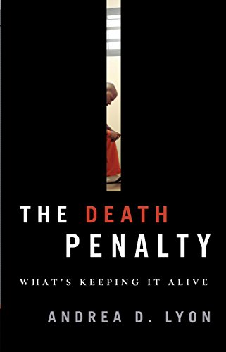 Beispielbild fr The Death Penalty : What's Keeping It Alive zum Verkauf von Better World Books