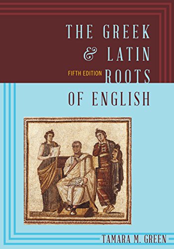 Stock image for The Greek & Latin Roots of English for sale by Ergodebooks