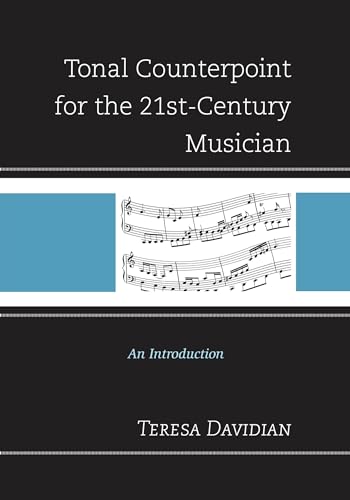 9781442234581: Tonal Counterpoint for the 21st-Century Musician: An Introduction