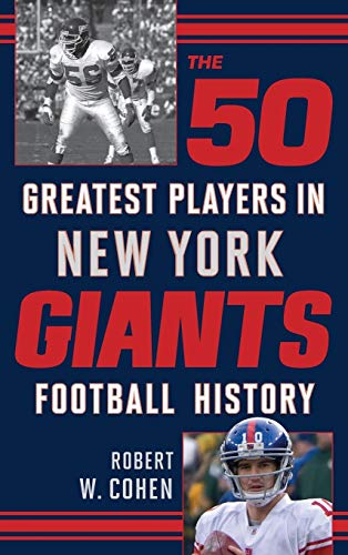 9781442236318: The 50 Greatest Players in New York Giants Football History