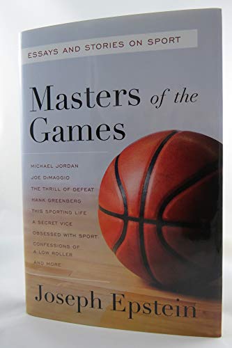 Beispielbild fr Masters of the Games: Essays and Stories on Sport zum Verkauf von Goodwill