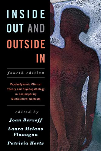 Beispielbild fr Inside Out and Outside In: Psychodynamic Clinical Theory and Psychopathology in Contemporary Multicultural Contexts zum Verkauf von HPB-Red