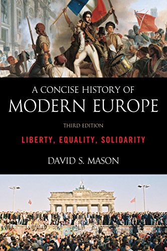 Imagen de archivo de A Concise History of Modern Europe: Liberty, Equality, Solidarity a la venta por ThriftBooks-Dallas