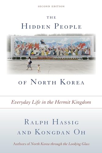 Stock image for The Hidden People of North Korea: Everyday Life in the Hermit Kingdom for sale by Michael Lyons
