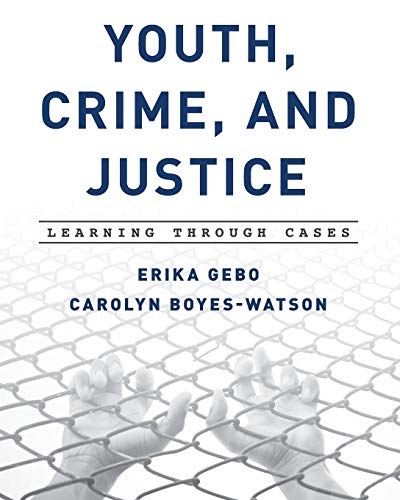 Beispielbild fr Youth, Crime, and Justice: Learning through Cases zum Verkauf von A Team Books