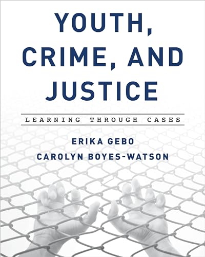 Stock image for Youth, Crime, and Justice: Learning through Cases for sale by A Team Books