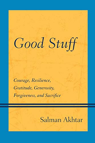 Stock image for Good Stuff: Courage, Resilience, Gratitude, Generosity, Forgiveness, and Sacrifice for sale by Chiron Media