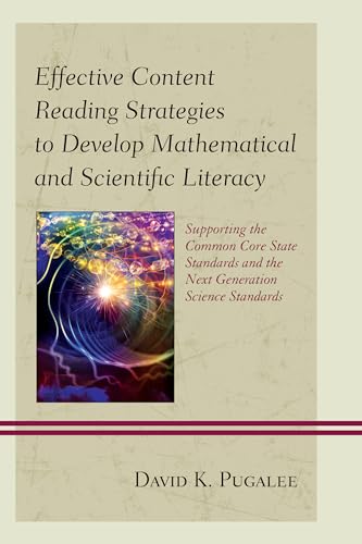 9781442238220: Effective Content Reading Strategies to Develop Mathematical and Scientific Literacy: Supporting the Common Core State Standards and the Next Generation Science Standards