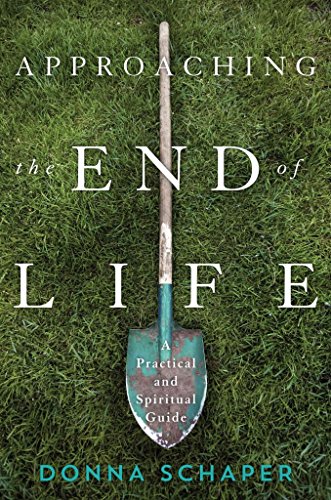 Beispielbild fr Approaching the End of Life: A Practical and Spiritual Guide zum Verkauf von SecondSale
