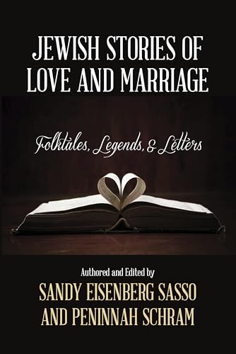 Beispielbild fr Jewish Stories of Love and Marriage : Folktales, Legends, and Letters zum Verkauf von Better World Books