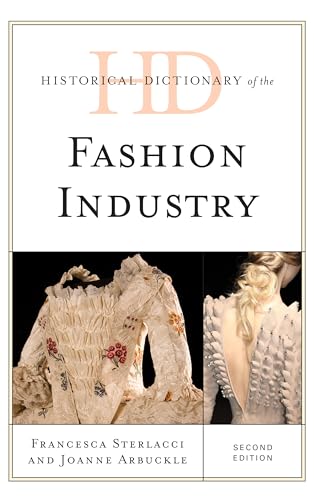 Stock image for Historical Dictionary of the Fashion Industry (Historical Dictionaries of Professions and Industries) for sale by GF Books, Inc.